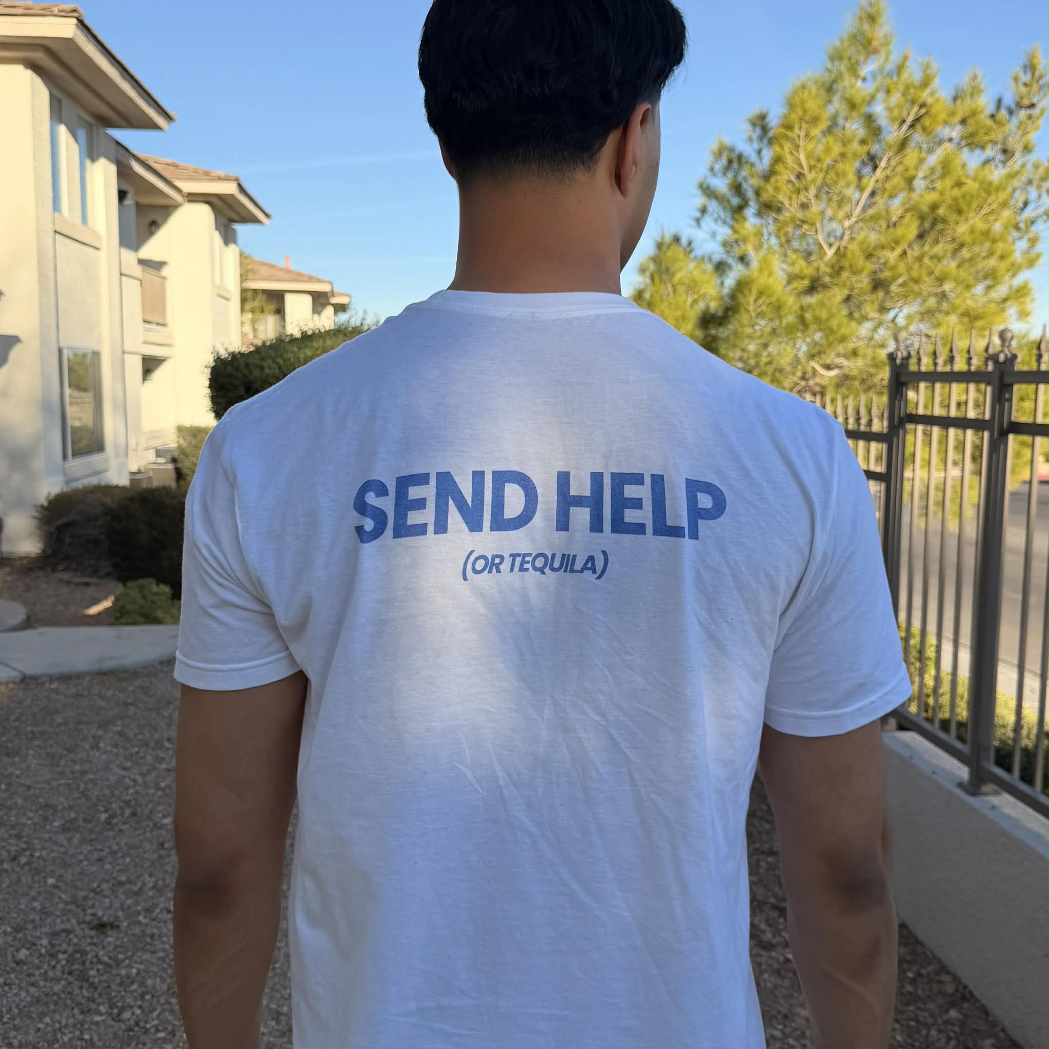 SEND HELP (or tequila)